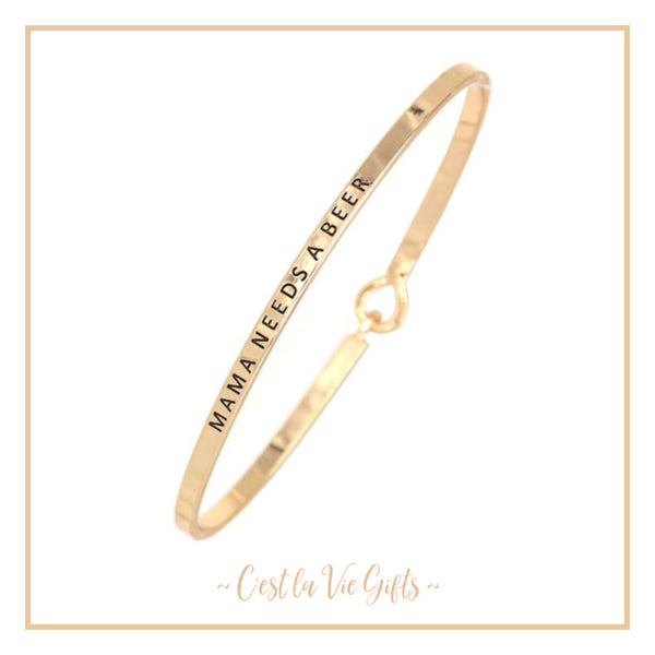 3 MM Brass Message Bangle ~ Mama Needs a Beer ~ in Gold or Silver